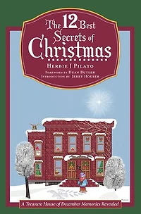 The 12 Best Secrets of Christmas: A Treasure House December Memories Revealed