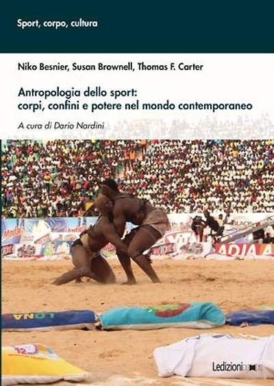 Antropologia dello sport: corpi, confini e potere nel mondo contemporaneo