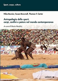 Antropologia dello sport: corpi, confini e potere nel mondo contemporaneo