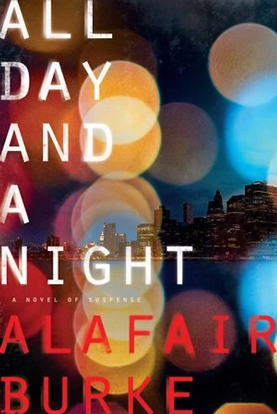 All Day and A Night: Novel of Suspense