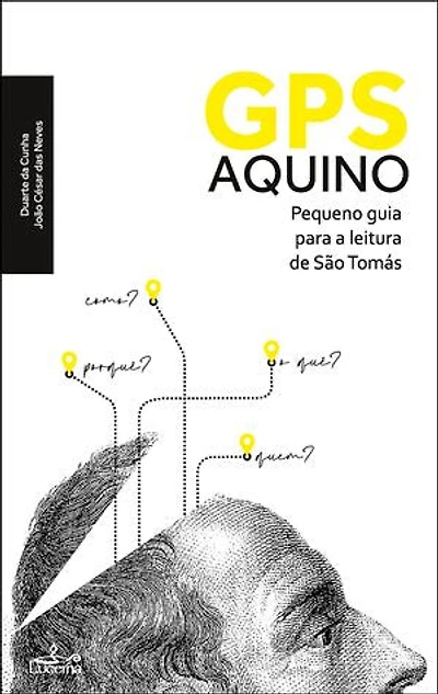 GPS Aquino - Pequeno guia para a leitura de São Tomás: Pequeno guia para a leitura de São Tomás