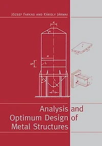 Analysis and Optimum Design of Metal Structures
