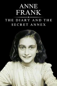 Anne Frank: The Diary and the Secret Annex