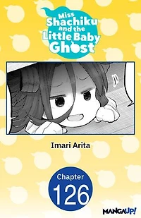 Miss Shachiku and the Little Baby Ghost #126