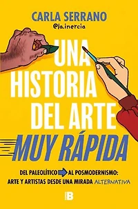 Una historia del arte muy rápida / A Very Quick History of Art