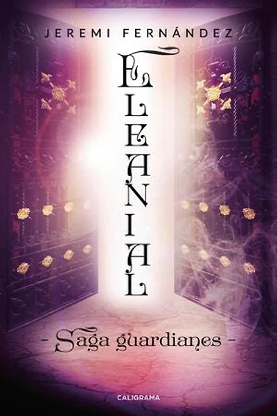 Eleanial: Saga guardianes