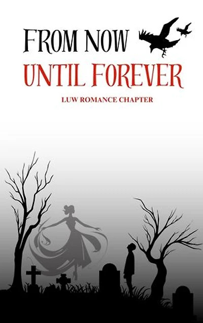 From Now Until Forever