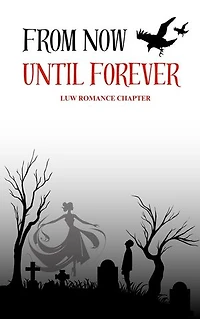 From Now Until Forever