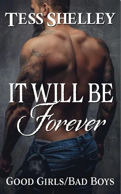 It Will Be Forever: Good Girls/Bad Boys