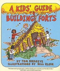 A Kids' Guide to Building Forts