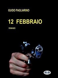 12 Febbraio: Romanzo