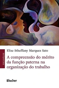 A compreensão do mérito da função paterna na organização do trabalho