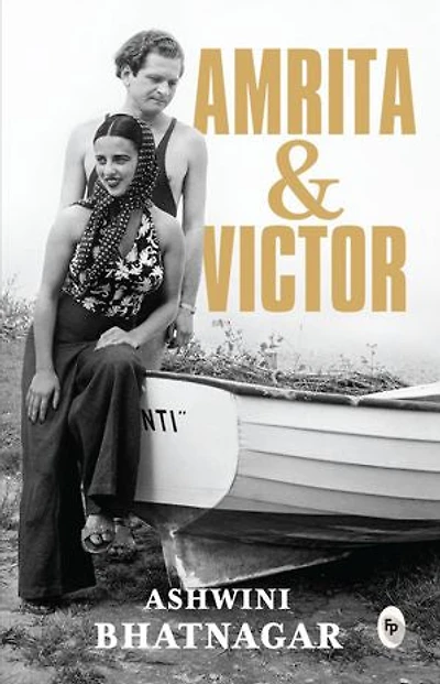 Amrita and Victor By Ashwini Bhatnagar