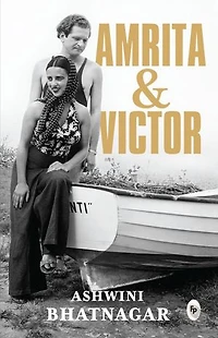 Amrita and Victor By Ashwini Bhatnagar