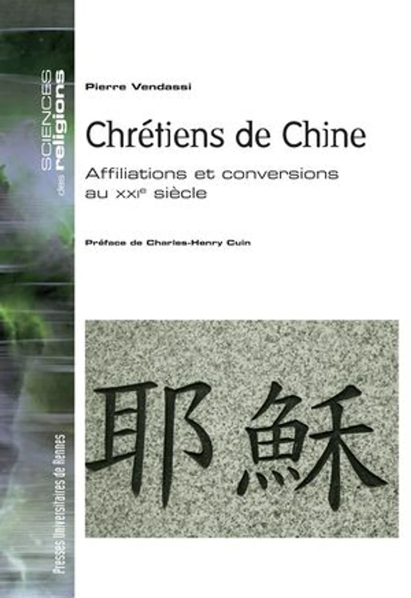 Chrétiens de Chine: affiliations et conversions au XXIe siècle