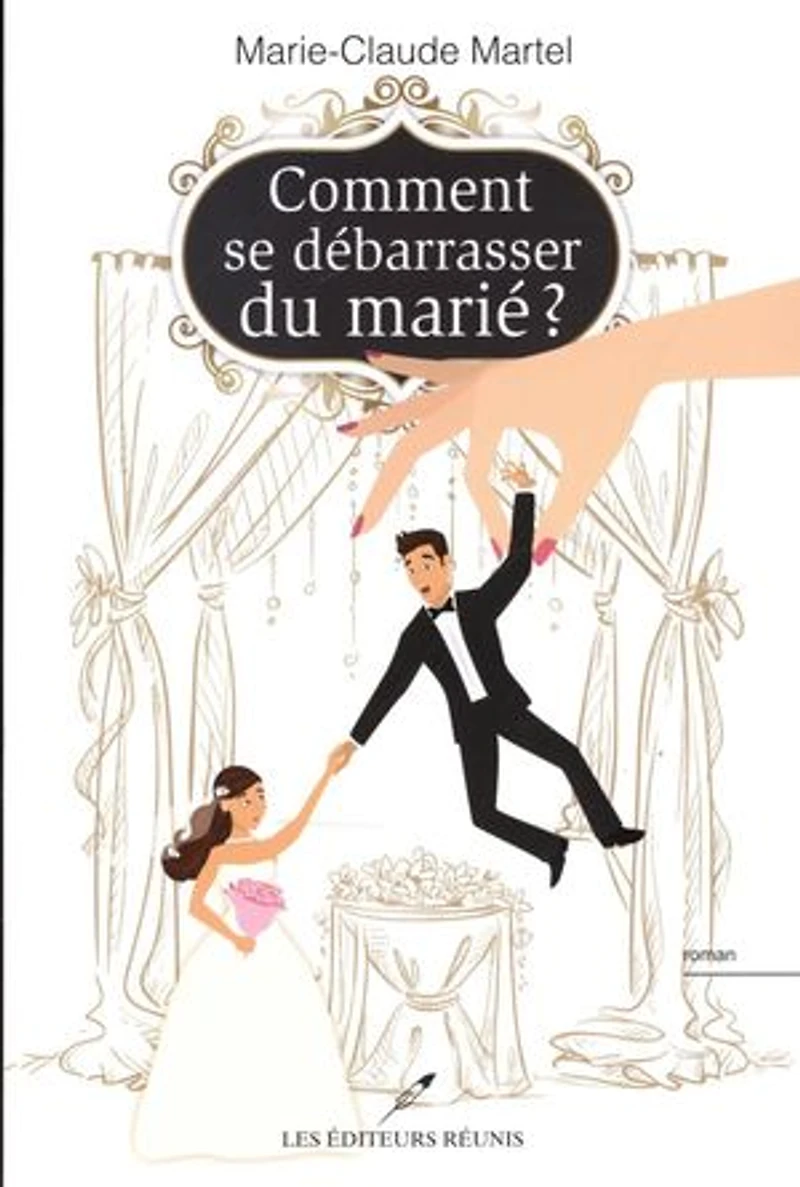 Comment se débarrasser du marié?