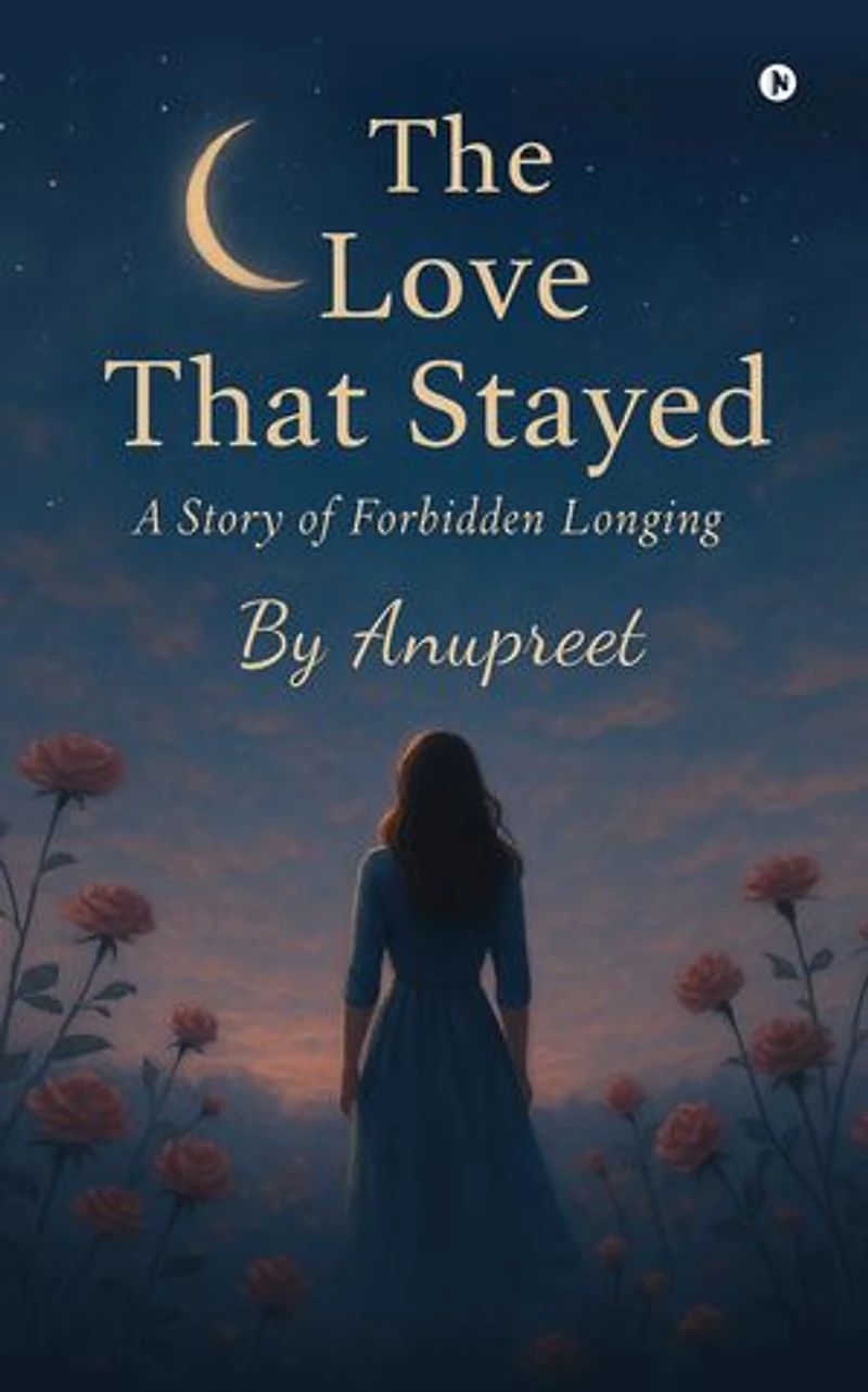 The Love That Stayed: A Story of Forbidden Longing