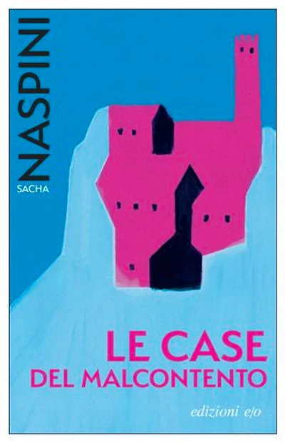 Le Case del malcontento
