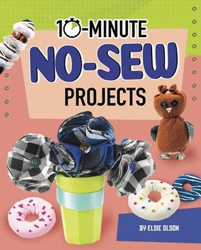 10-Minute No-Sew Projects