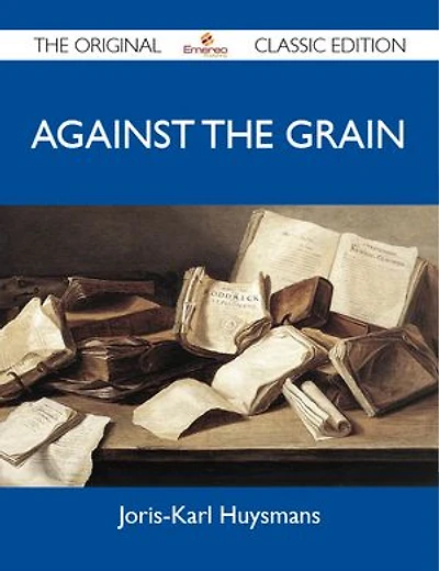 Against The Grain - Original Classic Edition