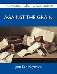 Against The Grain - Original Classic Edition