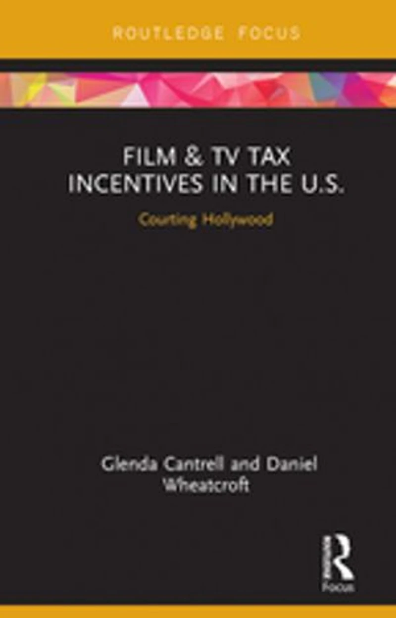 Film and TV Tax Incentives the U.S.: Courting Hollywood