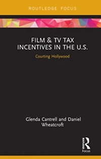 Film and TV Tax Incentives the U.S.: Courting Hollywood