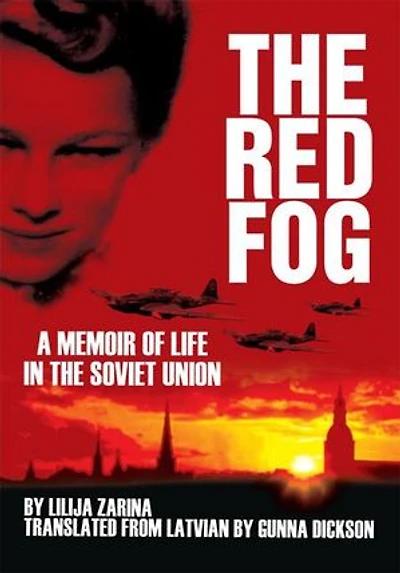 the Red Fog: A Memoir of Life Soviet Union