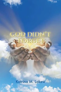 God Didn't Forget