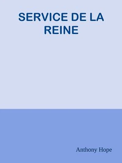 SERVICE DE LA REINE