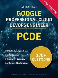 PCDE Professional Cloud DevOps Engineer 170+ Practice Questions | Google Study Guide: Unofficial Study Guide with Community Consensus & AI Explanations (2026 Edition)