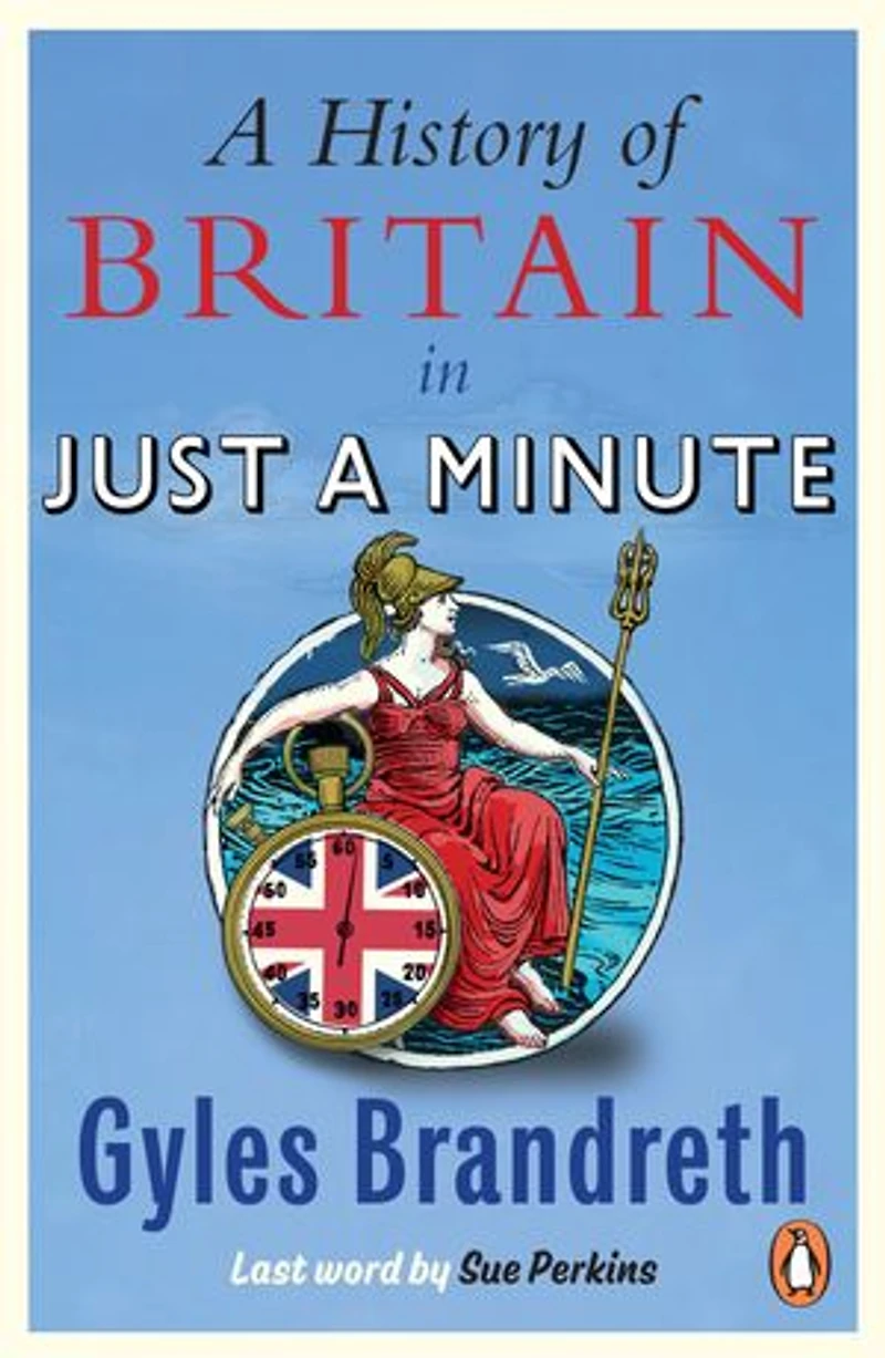 a History of Britain Just Minute
