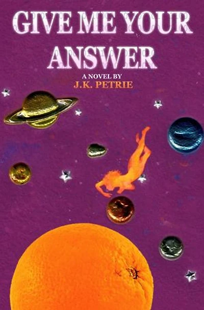 Give Me Your Answer: A Novel