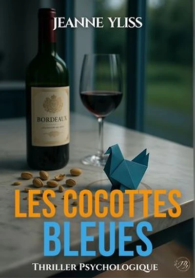 Les cocottes bleues: Thriller domestique psychologique