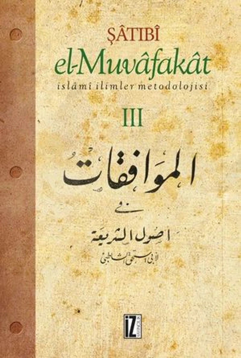 El-Muvafakat - İslami İlimler Metodolojisi (3 Cilt)