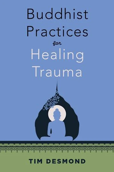 Buddhist Practices for Healing Trauma