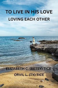 To Live In His Love - Loving Each Other