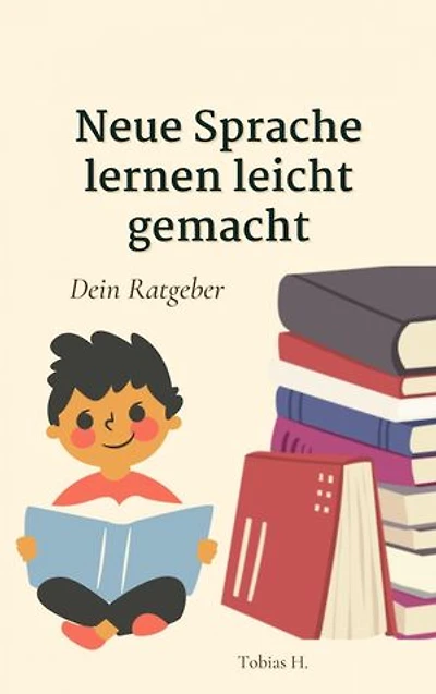 Neue Sprache lernen leicht gemacht - dein Ratgeber