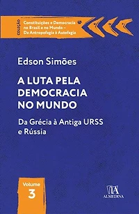 A Luta pela Democracia no Mundo: Da Grécia à Antiga URSS e Rússia