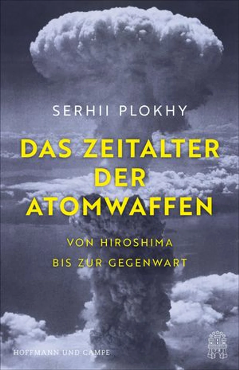 Das Zeitalter der Atomwaffen: Von Hiroshima bis zur Gegenwart