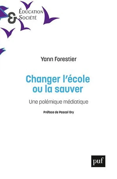 Changer l'école ou la sauver: les questions pédagogiques au prisme d'une polémique médiatique
