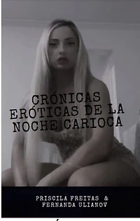CRÓNICAS ERÓTICAS DE LA NOCHE CARIOCA