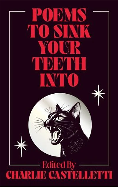 Poems to Sink Your Teeth Into