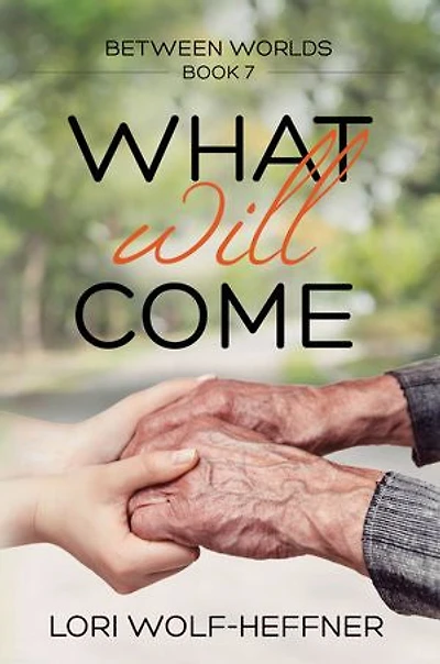 Between Worlds 7: What Will Come