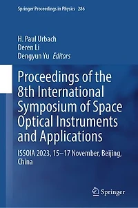 Proceedings of the 8th International Symposium Space Optical Instruments and Applications: ISSOIA 2023, 15-17 November, Beijing, China