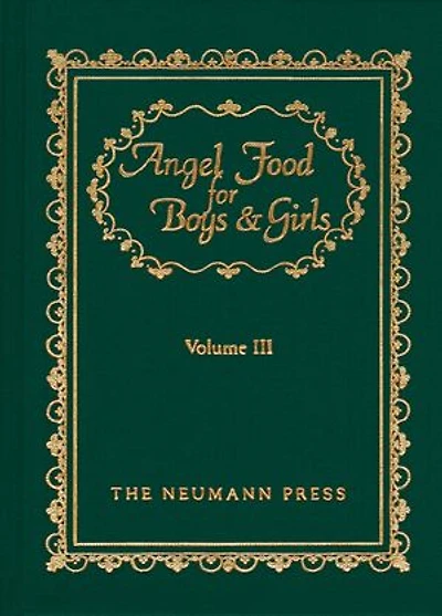 Angel Food For Boys & Girls: Vol. Iii