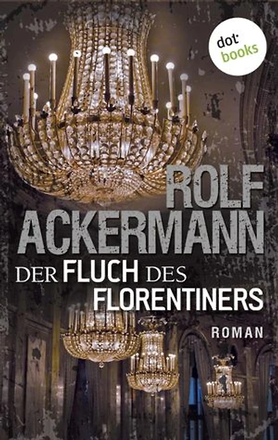 Der Fluch des Florentiners: Roman