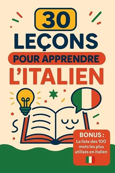 30 Leçons pour Apprendre l'Italien