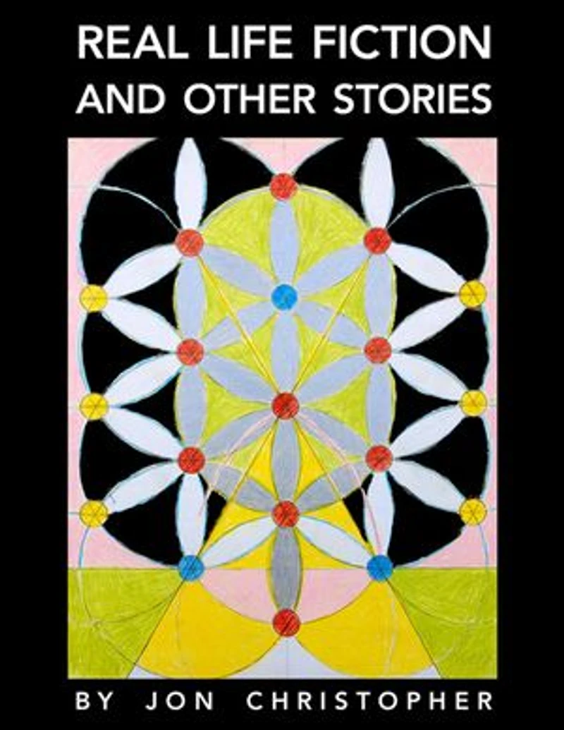 Real Life Fiction And Other Stories
