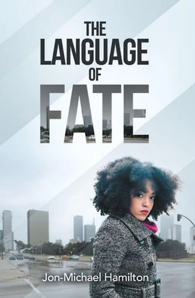The Language Of Fate: Volume 1